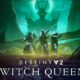 Destiny 2: The Witch Queen Testbericht Titel