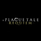 Neuer Trailer zu A Plague Tale: Requiem Titel