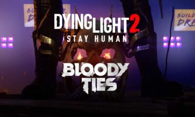 Dying Light 2 Erweiterung Bloody Ties gezeigt Titel