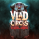 "Vlad Circus: Descend into Madness" ist jetzt da Titel